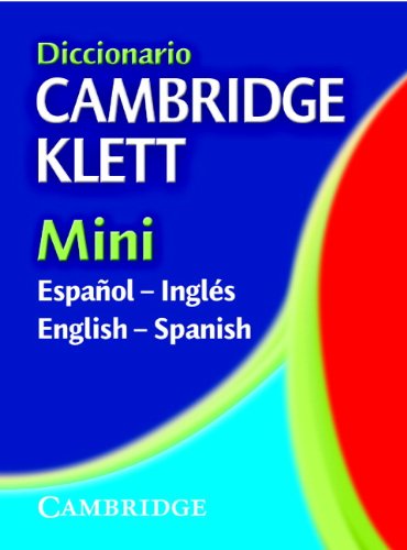 DICCIONARIE CAMBRIDGE KLETT MINI : ESPANOL-INGLES CAMB KLETT MINI DICTIONARY : ENGLISH-SPANISH - Retail Maharaj