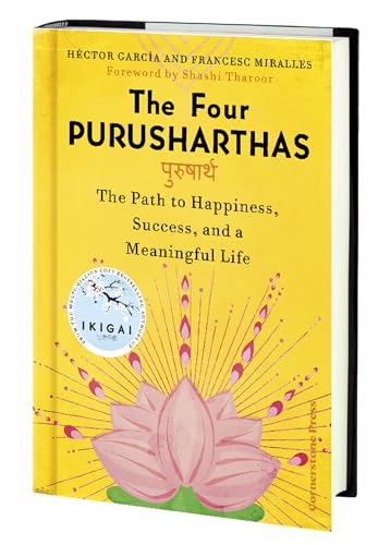 The Four Purusharthas: The Path to Happiness, Success and a Meaningful Life - Retail Maharaj
