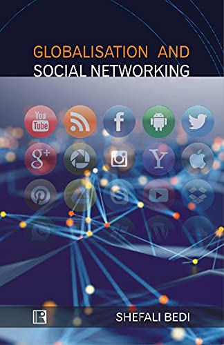 GLOBALISATION AND SOCIAL NETWORKING: Dialogue, Disposition and Emerging Trends in Indian Society - Retail Maharaj
