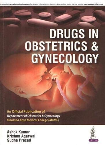 Drugs in Obstetrics & Gynecology: An Official Publication of Departement of Obstetrics & Gynecology (MAMAC) - Retail Maharaj