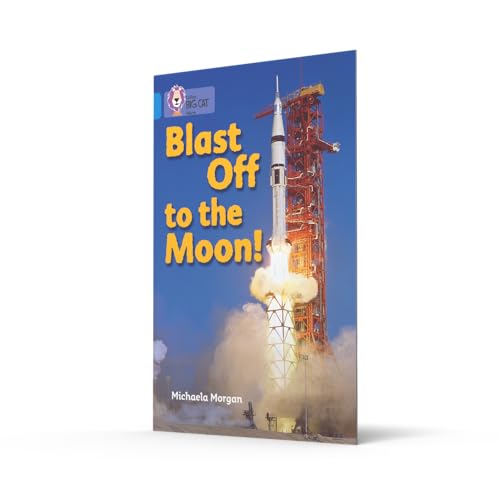Blast Off to the Moon: Band 04/Blue (Collins Big Cat) - Retail Maharaj