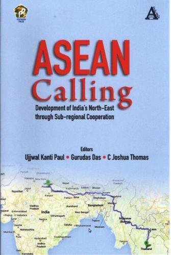 ASEAN Calling: Development of India's North-East through Sub-Regional Cooperation - Retail Maharaj