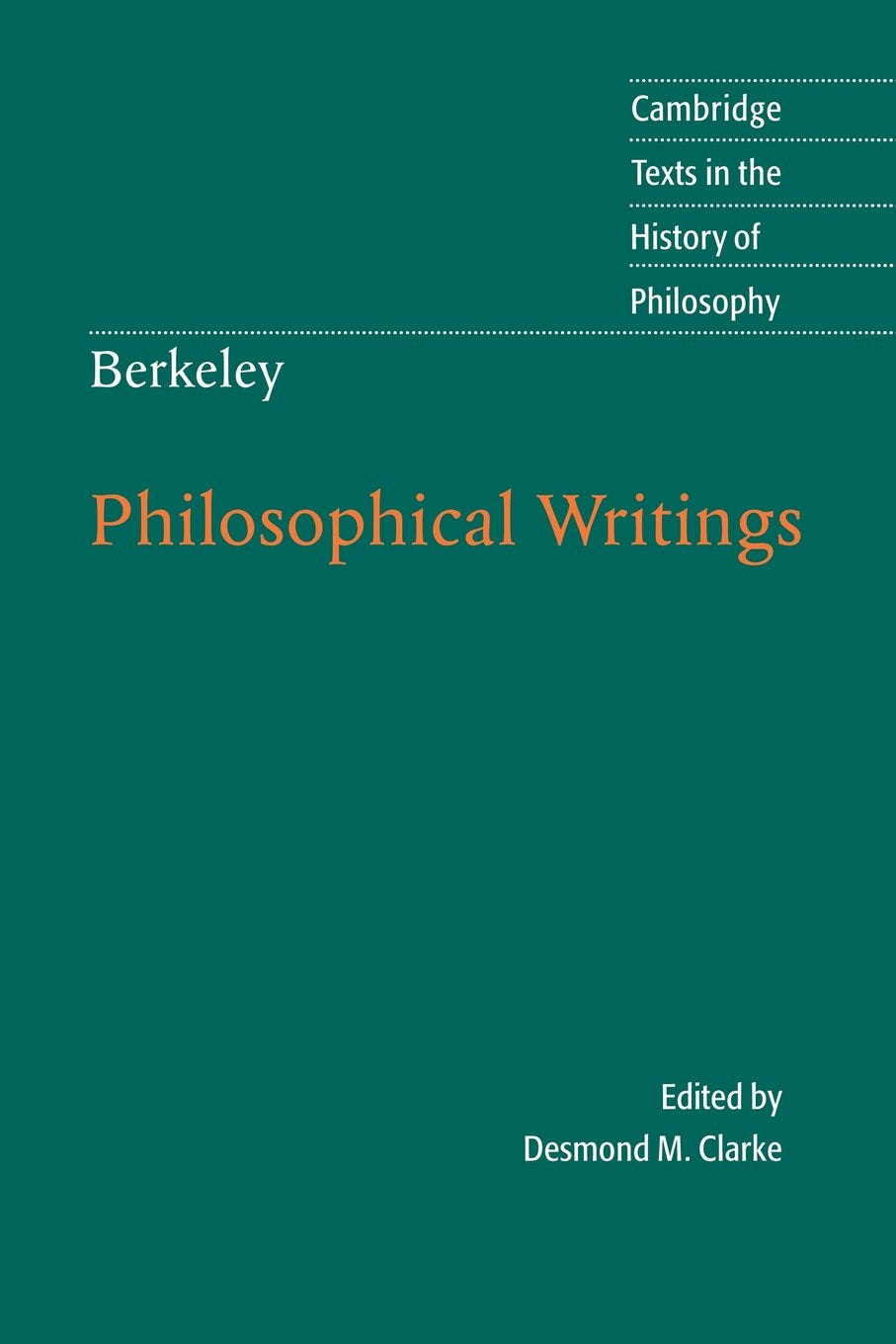 Berkeley: Philosophical Writings (Cambridge Texts in the History of Philosophy) - Retail Maharaj