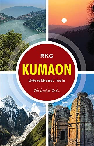 Kumaon-The land of God... - Retail Maharaj