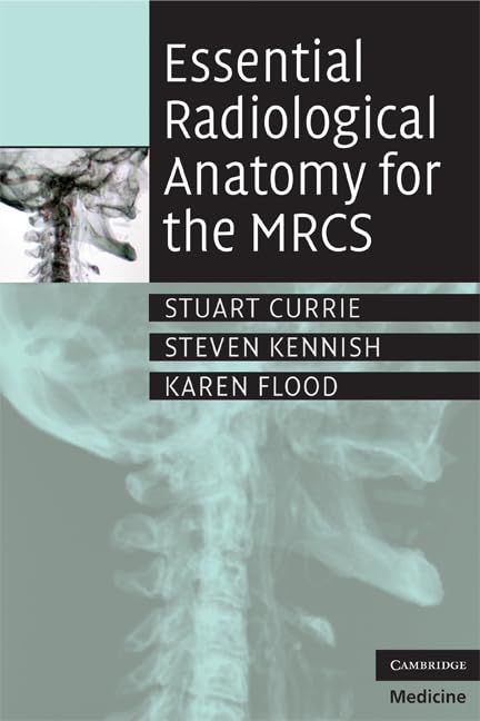 Essential Radiological Anatomy for the MRCS - Retail Maharaj