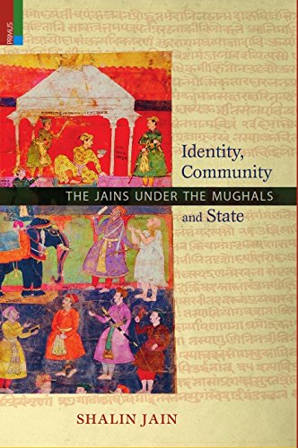 Identity, Community and State: The Jains Under the Mughals - Retail Maharaj