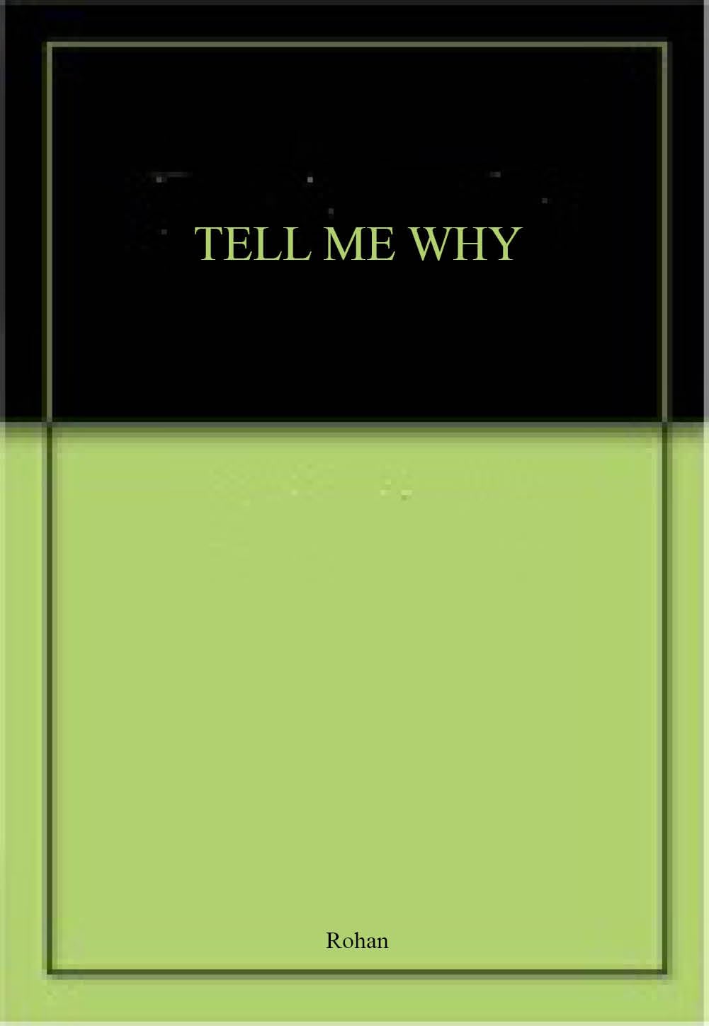 Tell Me Why - Retail Maharaj