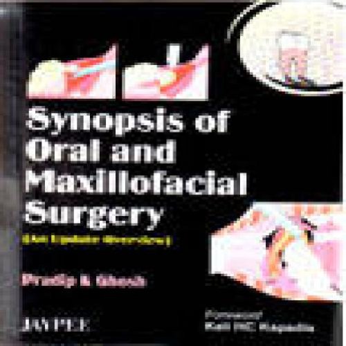SYNOPSIS OF ORAL AND MAXILLOFACIAL SURGERY (AN UPDATE OVERVIEW) - Retail Maharaj