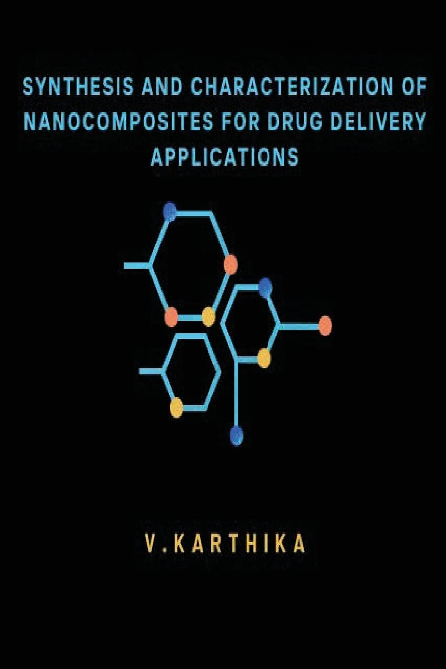Synthesis and Characterization of Nanocomposites for Drug Delivery Applications