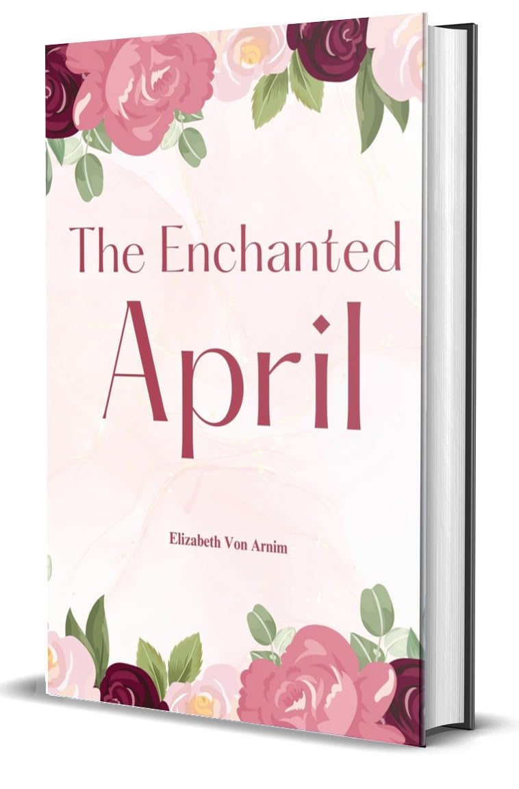 The Enchanted April; Classic Edition - Retail Maharaj
