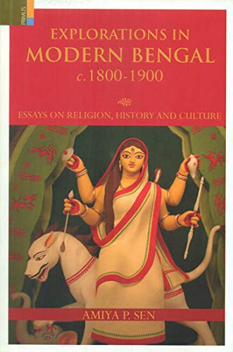 Explorations in Modern Bengal, c. 1800–1900: Essays on Religion, History and Culture - Retail Maharaj