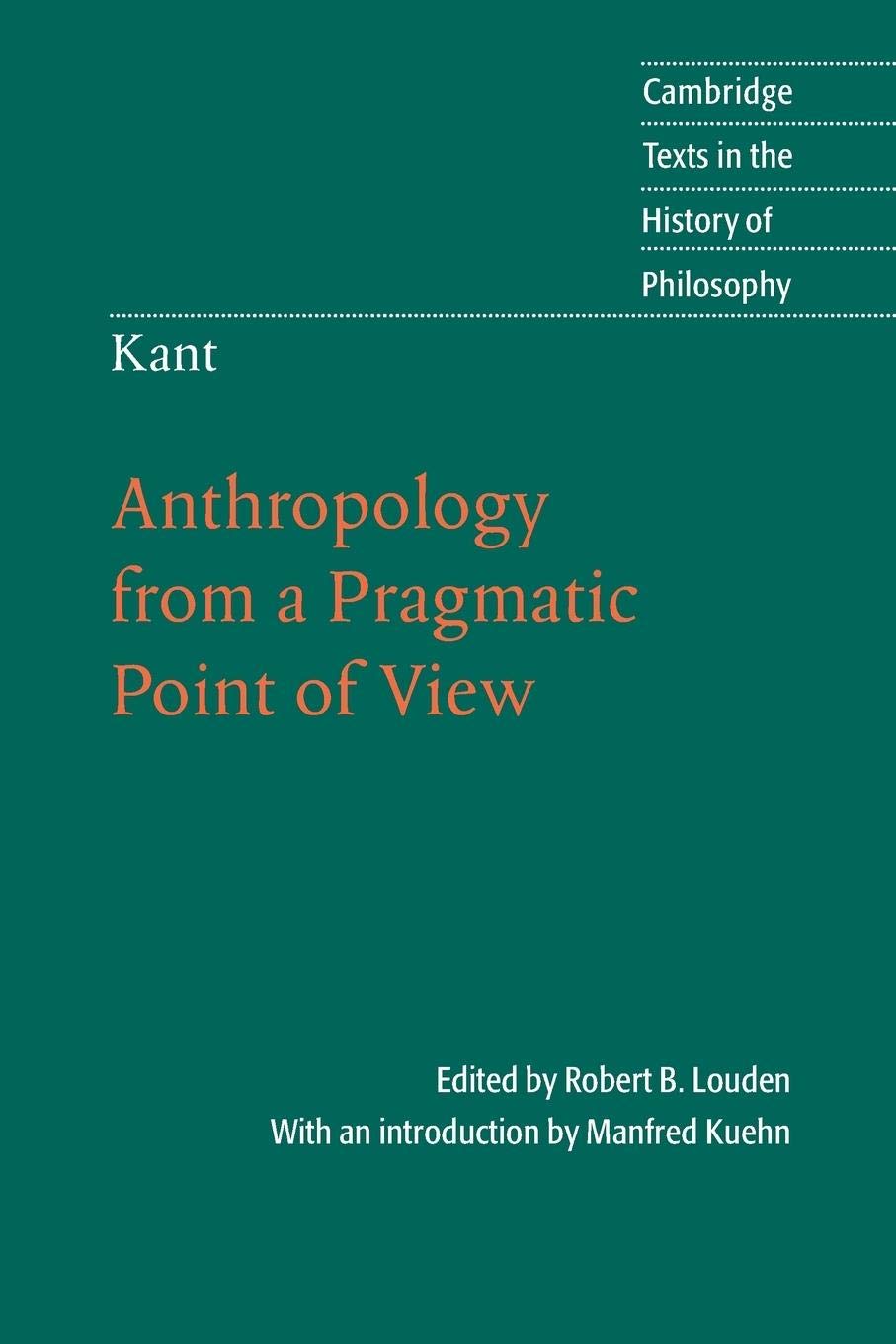 Kant: Anthropology from a Pragmatic Point of View (Cambridge Texts in the History of Philosophy) - Retail Maharaj