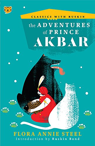 The Adventures of Prince Akbar (Classics with Ruskin) - Retail Maharaj