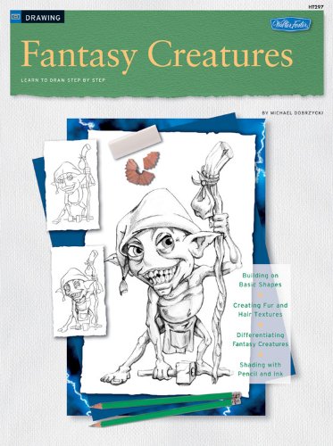 Fantasy Creatures / Drawing: Learn to Draw Step by Step (How to Draw & Paint) - Retail Maharaj