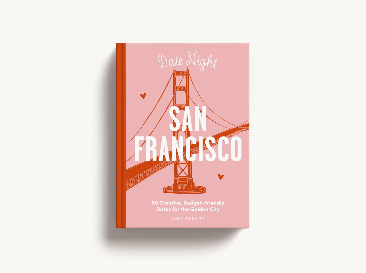 San Francisco: 50 Creative, Budget-Friendly Dates for the Golden City (Date Night) - Retail Maharaj