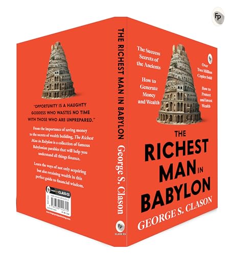 The Richest Man in Babylon – George S. Clason | The Classic Guide to Financial Freedom, Wealth Building & Money Management | Complete Original Classic – Premium Paperback Edition - Retail Maharaj