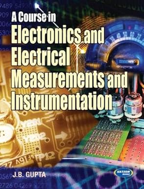 A Course In Electrical & Electronics Measurement & Instrumentation - Retail Maharaj