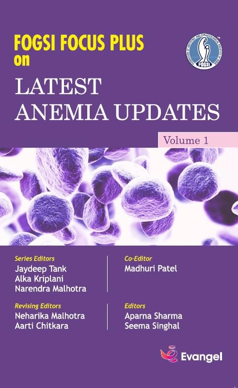 FOGSI FOCUS PLUS ON LATEST ANEMIA UPDATES Vol - 1 - Retail Maharaj