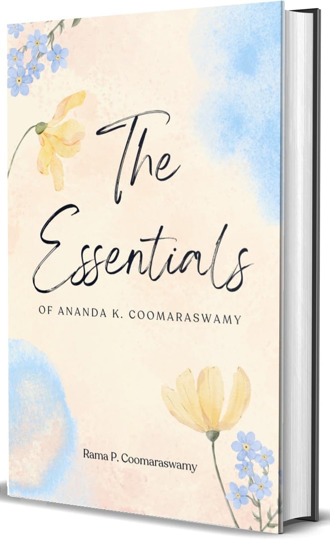 The Essential Ananda K Coomaraswamy - Retail Maharaj
