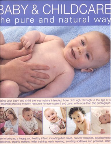 Baby and Childcare: Raising Your Baby and Child the Way Nature Intended, from Birth Right Through to the Age of 5 - Retail Maharaj