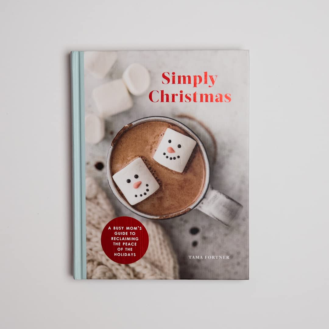Simply Christmas: A Busy Mom's Guide to Reclaiming the Peace of the Holidays: A Devotional - Retail Maharaj