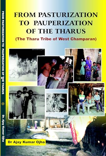 FROM PASTURIZATION TO PAUPERIZATION OF THE THARUS - Retail Maharaj
