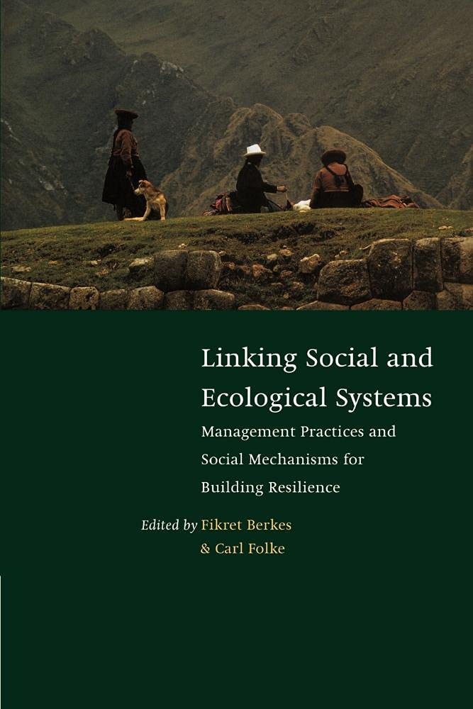 Linking Social and Ecological Systems: Management Practices and Social Mechanisms for Building Resilience - Retail Maharaj