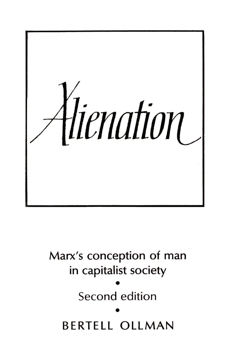 Alienation: Marx's Conception of Man in a Capitalist Society (Cambridge Studies in the History and Theory of Politics) - Retail Maharaj