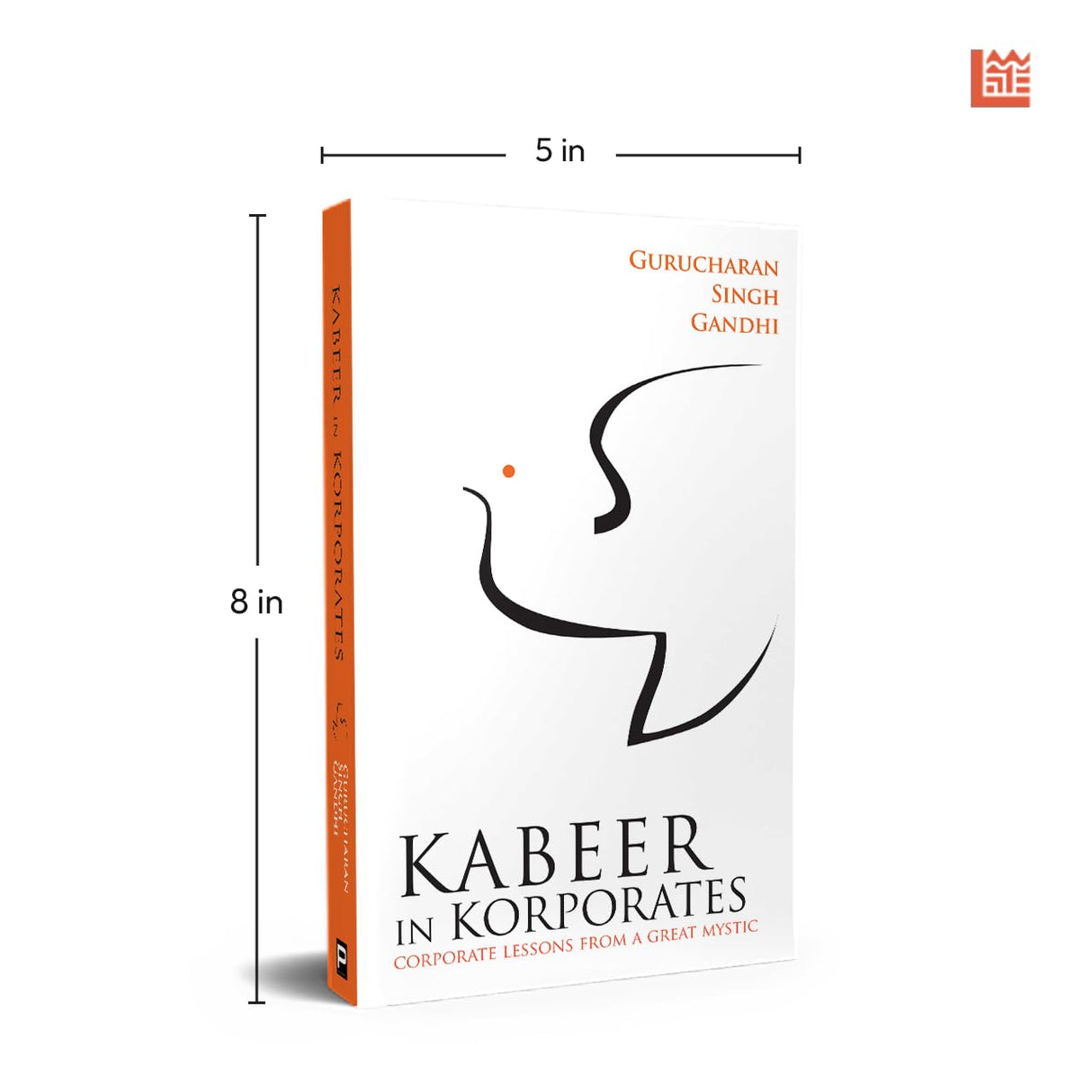 Kabeer In Korporates Corporate Lessons From A Great Mystic - Retail Maharaj