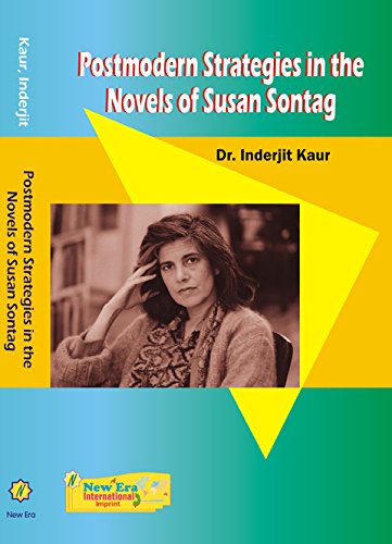 Postmodern Strategies in the Novels of Susan Sontag - Retail Maharaj