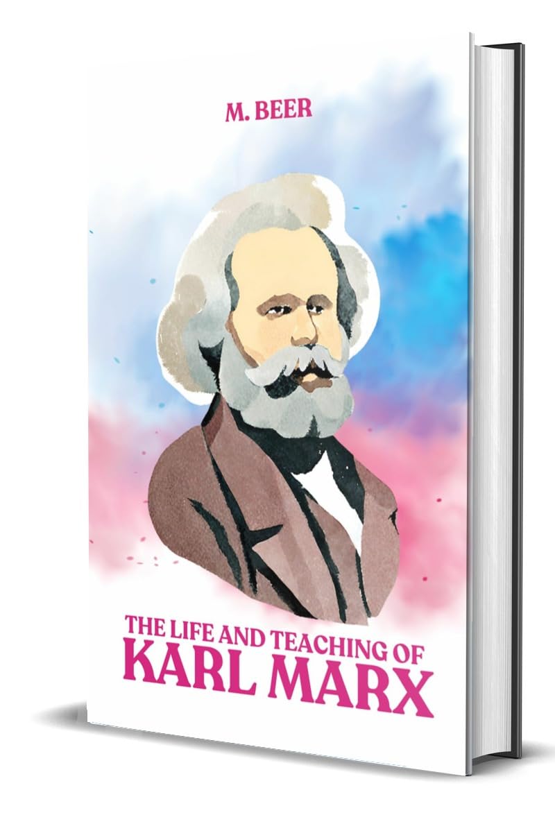 The Life and Teaching of Karl Marx - Retail Maharaj