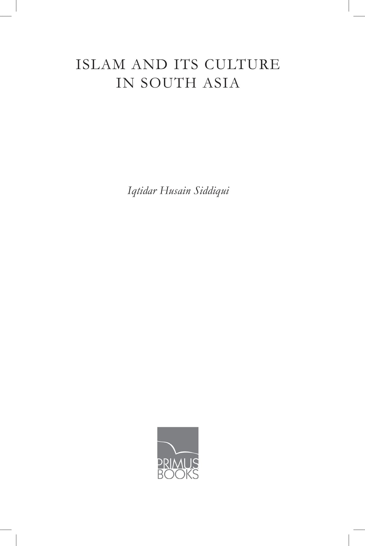 Islam and Its Culture in South Asia - Retail Maharaj