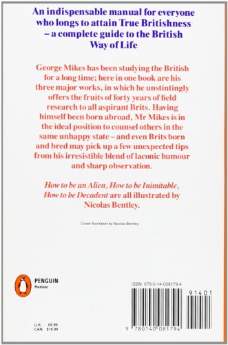 How to be a Brit: The hilariously accurate, witty and indispensable manual for everyone longing to attain True Britishness - Retail Maharaj