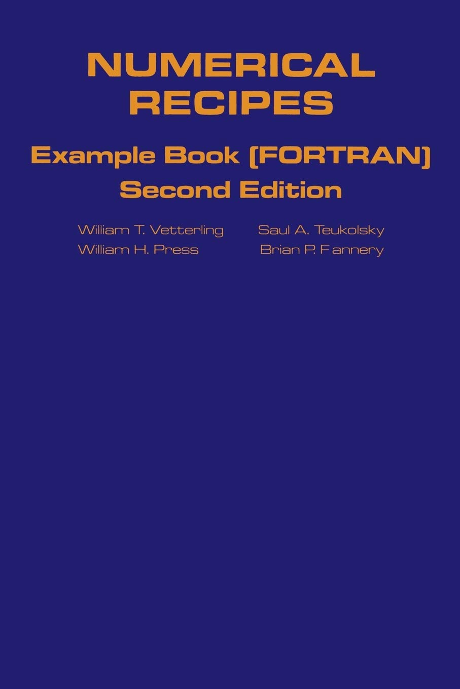 Numerical Recipes Example Book: Example Book (Fortran (The Art of Scientific Computing) - Retail Maharaj