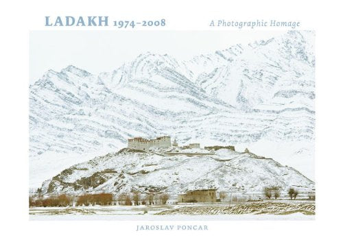 Ladakh 1974 to 2008: A Photographic Homage - Retail Maharaj