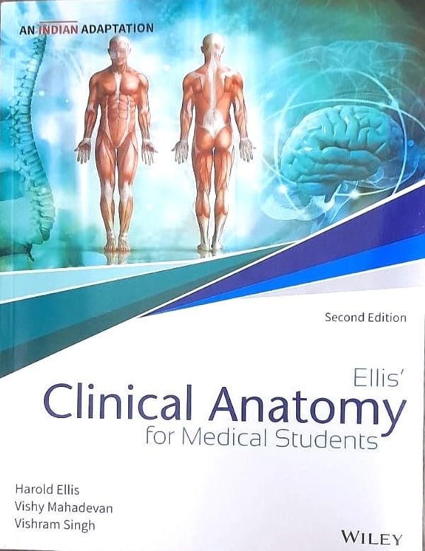ELLIS CLINICAL ANATOMY FOR MEDICAL STUDENTS 2ED (PB 2021) AN INDIAN ADAPTATION (PB 2021) - Retail Maharaj