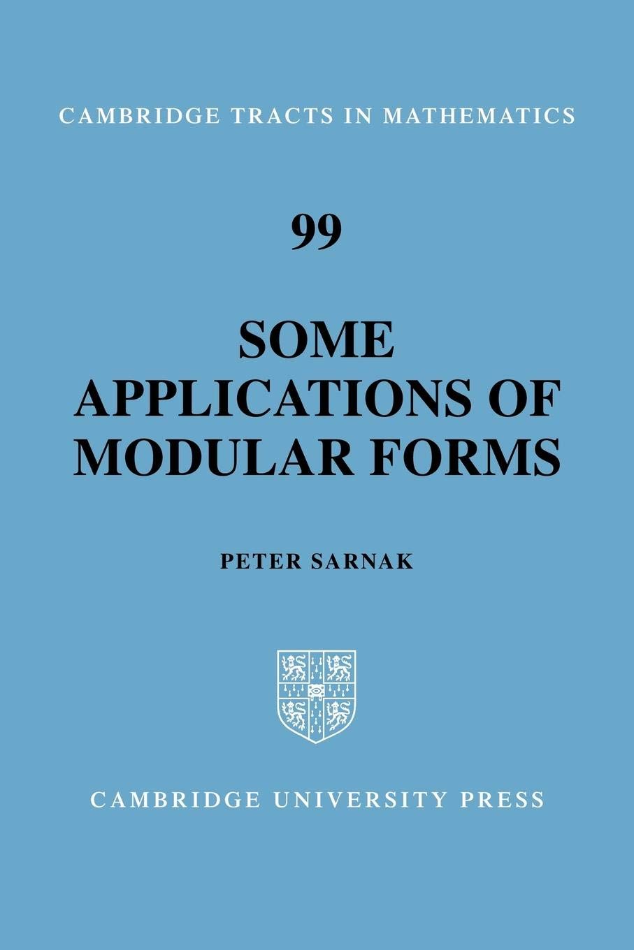 Some Applications of Modular Forms: 99 (Cambridge Tracts in Mathematics) - Retail Maharaj