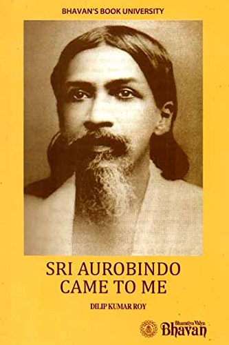 Sri Arabindo Came to Me - Retail Maharaj