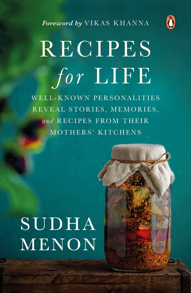 Recipes for Life: Well-Known Personalities Reveal Stories, Memories and Age-old Family Recipes - Retail Maharaj