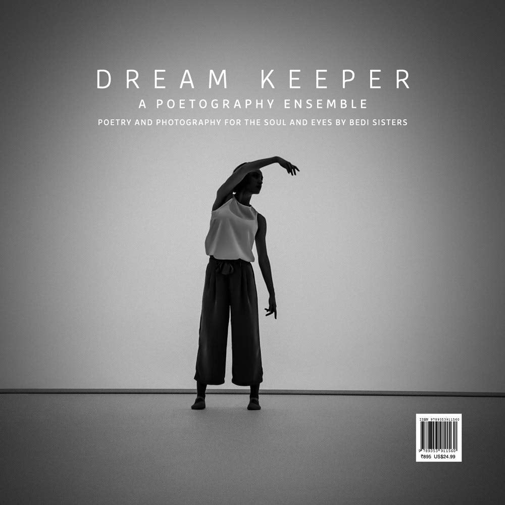 Dream Keeper: A Poetography Ensemble: Poetry and Photography For The Soul And Eyes By Bedi Sisters - Retail Maharaj
