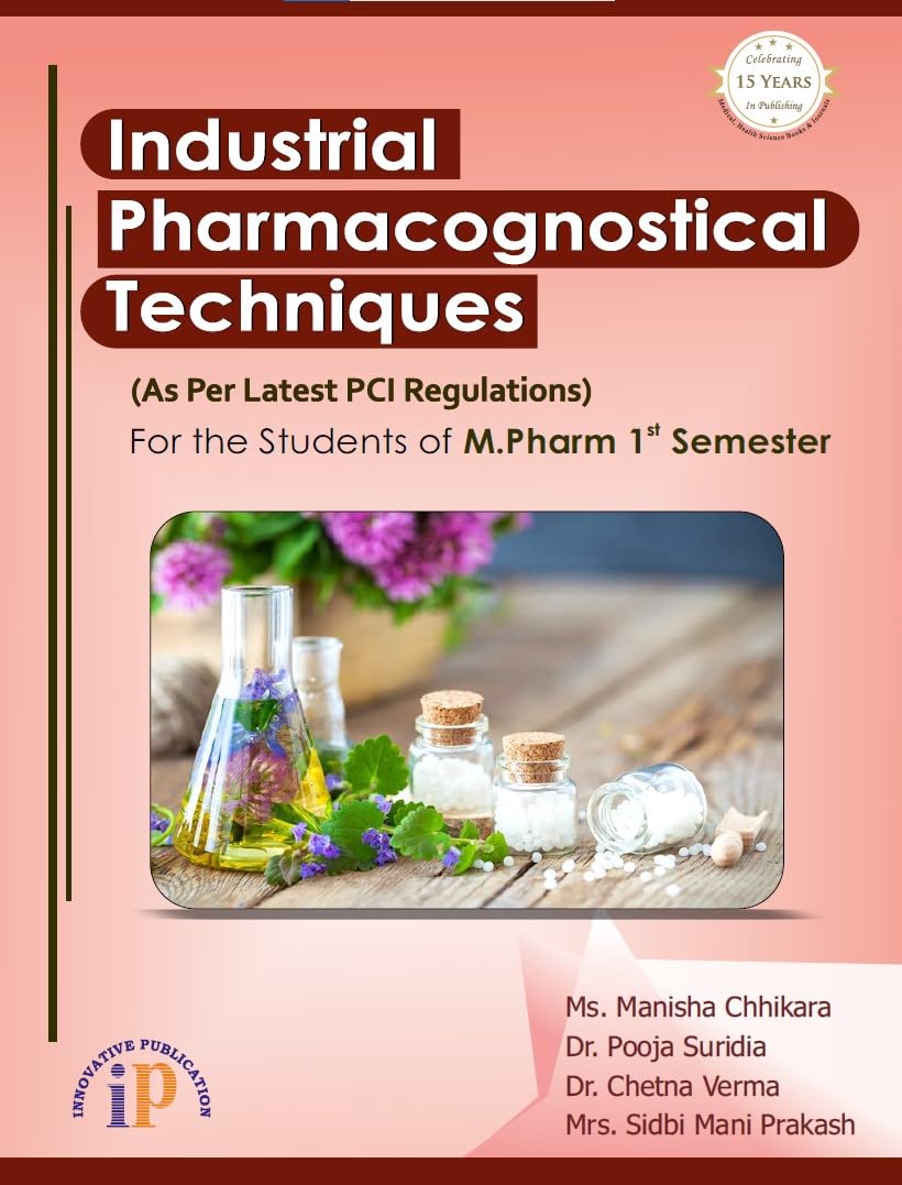 Industrial Pharmacognostical Techniques for the Students of M.Pharm 1st Semester (First Edition, 2025) - Retail Maharaj