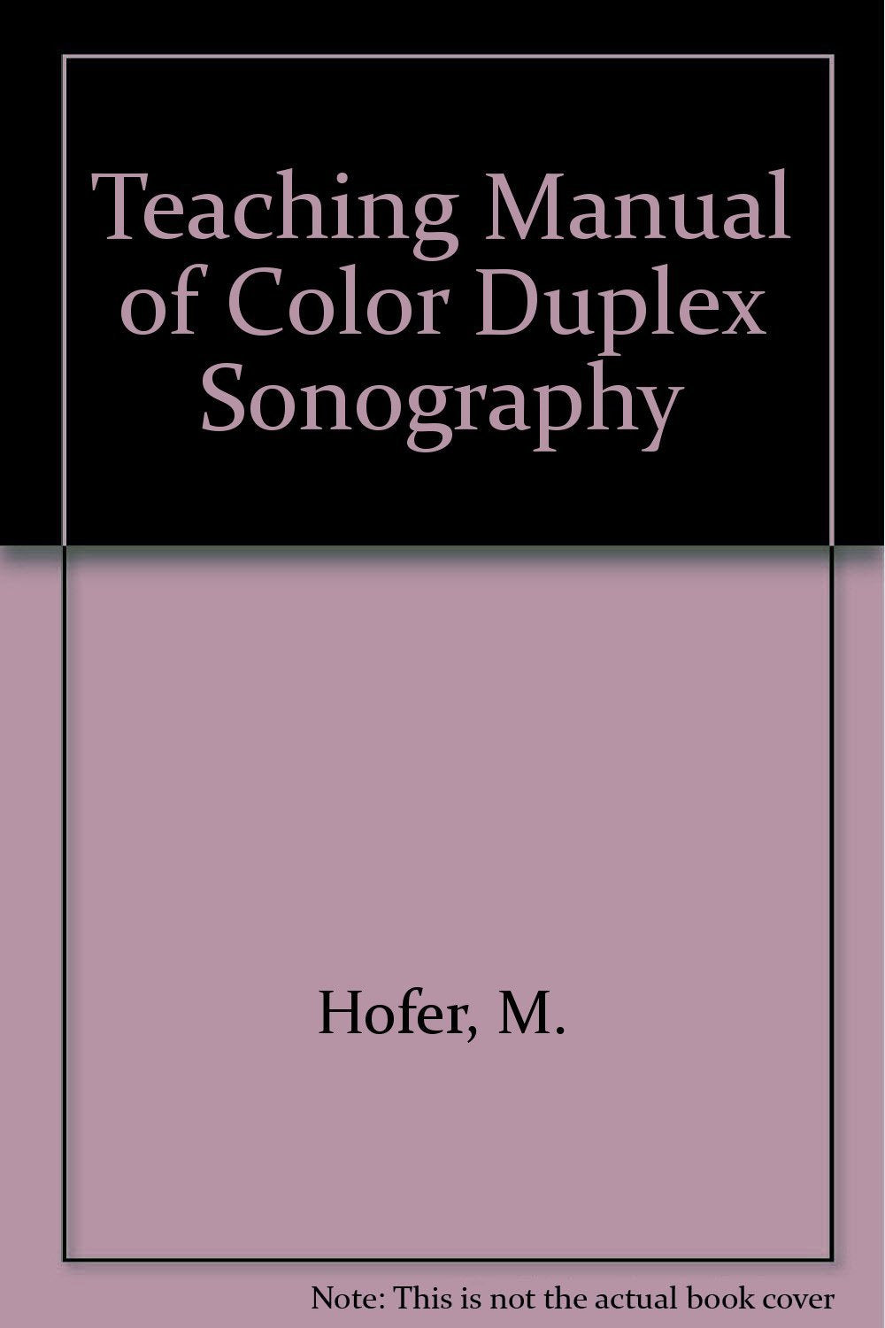 (EX)(OLD)TEACHING MANUAL OF COLOR DUPLEX SONOGRAPHY - Retail Maharaj