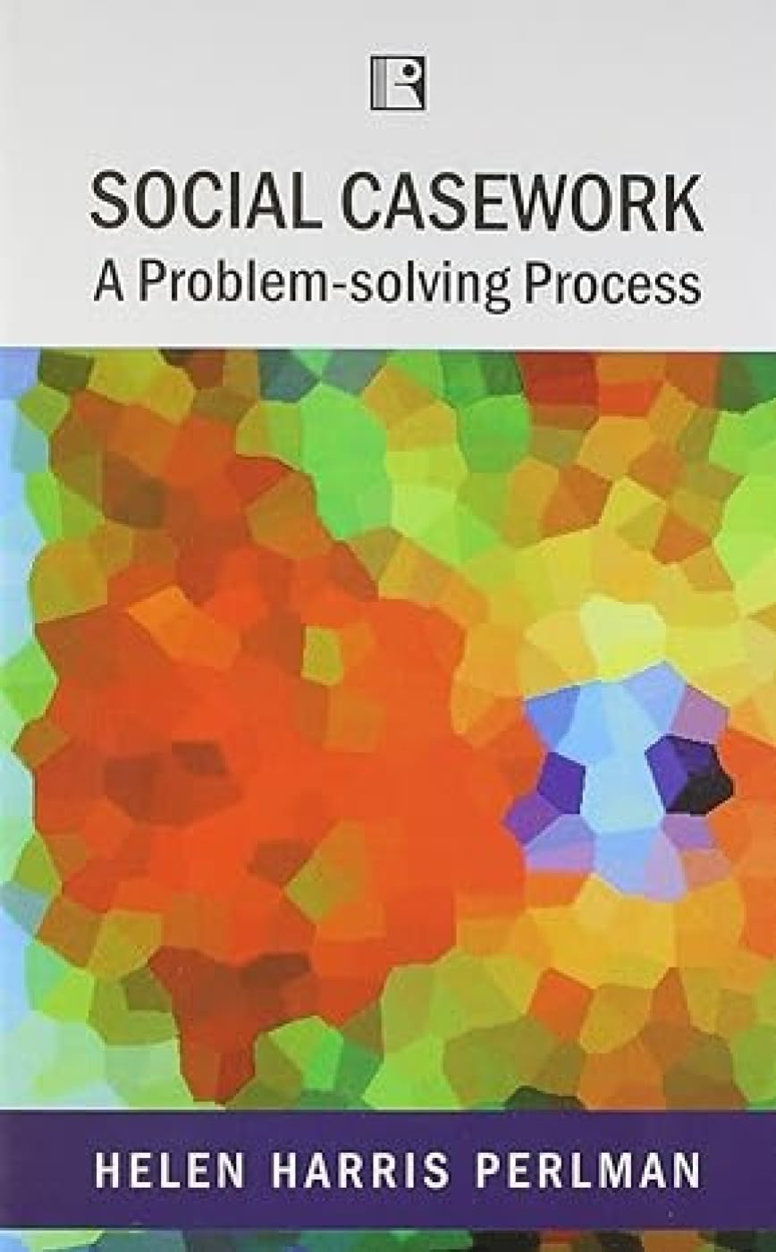 Social Casework: A Problem-Solving Process - Retail Maharaj