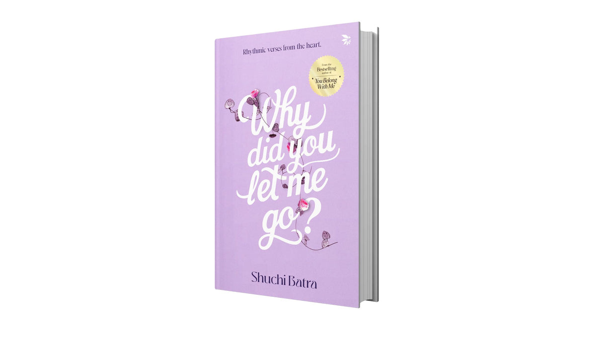 Why did you let me go? Heartfelt saga of love, loss, and longing | From the bestselling author of You Belong With Me - Retail Maharaj