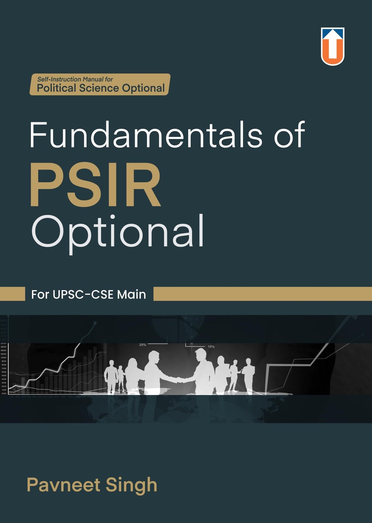 Fundamentals of PSIR Optional By Pavneet Singh for UPSC, UPSC-CSE Exams I - Retail Maharaj