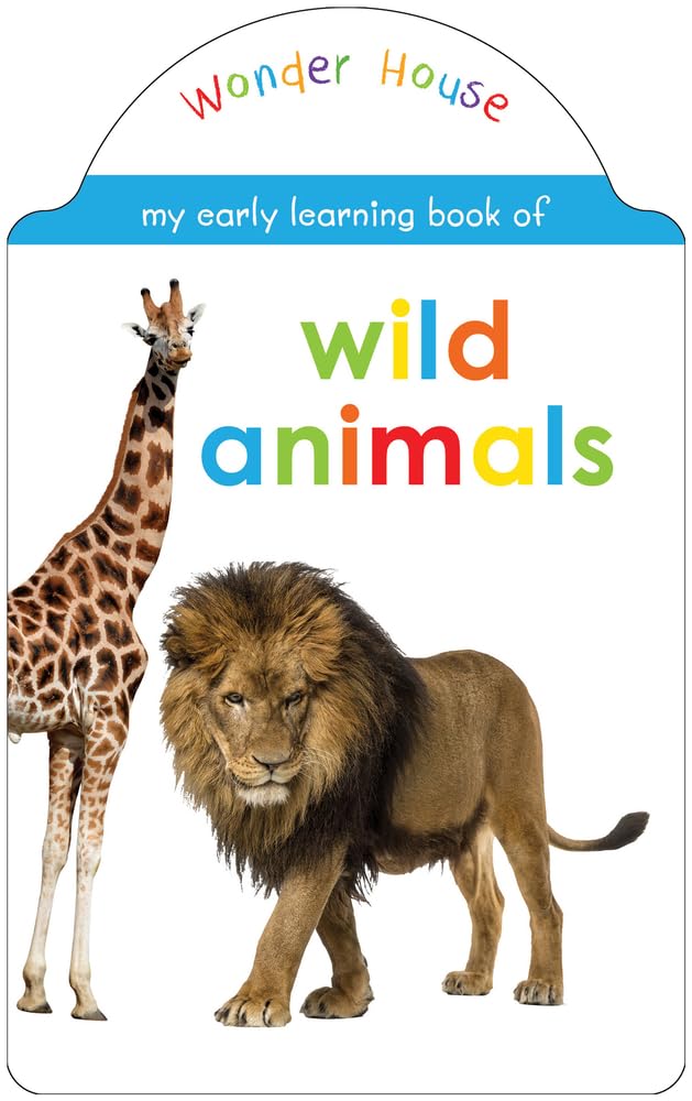 My Early Learning Book of Wild Animals: Attractive Shape Board Book for Kids | Learn About Lions, Elephants, Tigers, Monkeys & More with Bright Pictures and Fun Cut-Out Design | Early Learning Book for Babies, Toddlers & Preschoolers | Ages 0–5 Years - Retail Maharaj