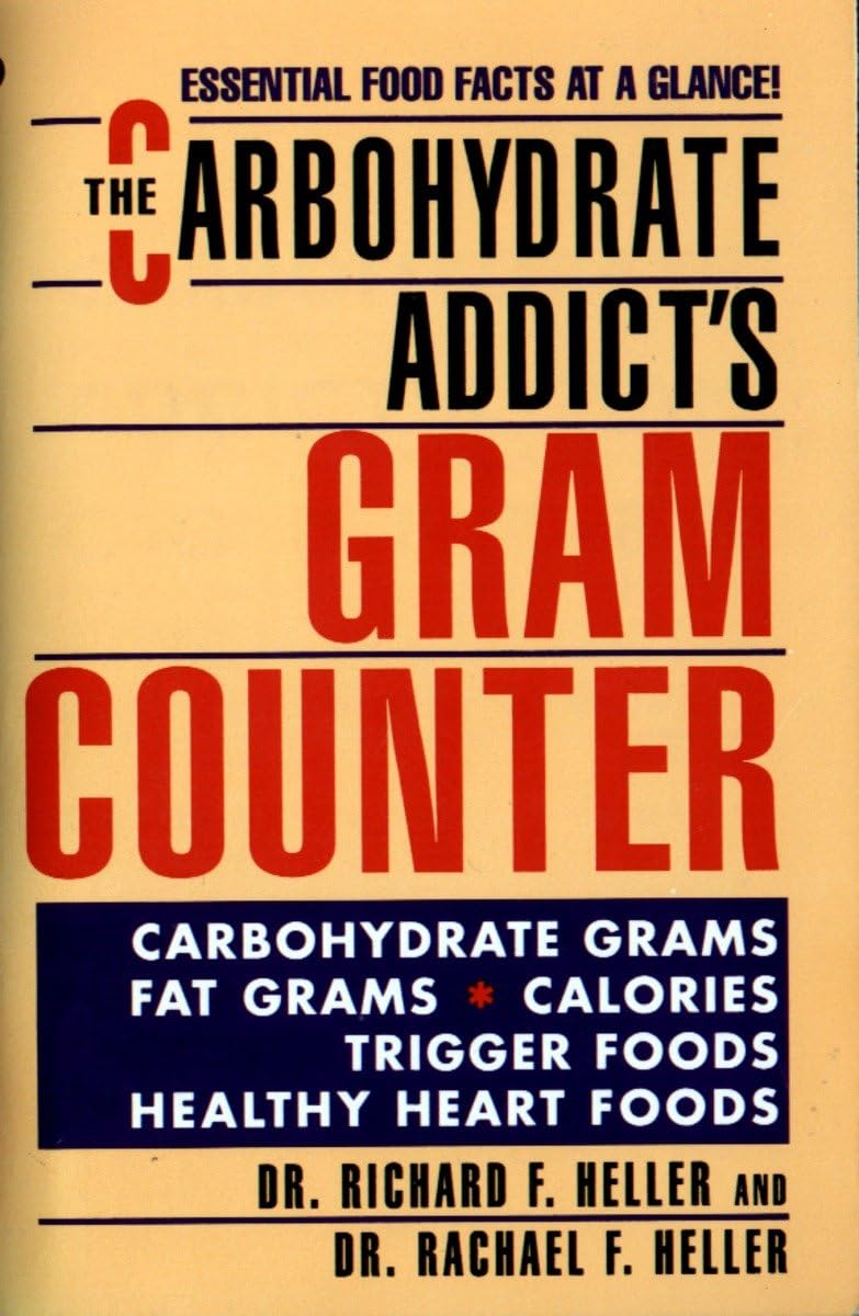 The Carbohydrate Addict's Gram Counter: Essential Food Facts at a Glance - Retail Maharaj