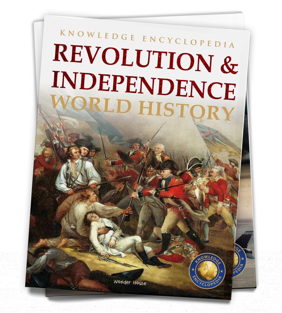 World History - Revolution & Independence : Knowledge Encyclopedia For Children - Retail Maharaj