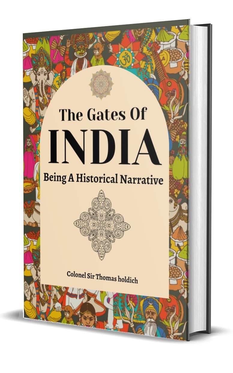 The Gates Of India; Being A Historical Narrative - Retail Maharaj