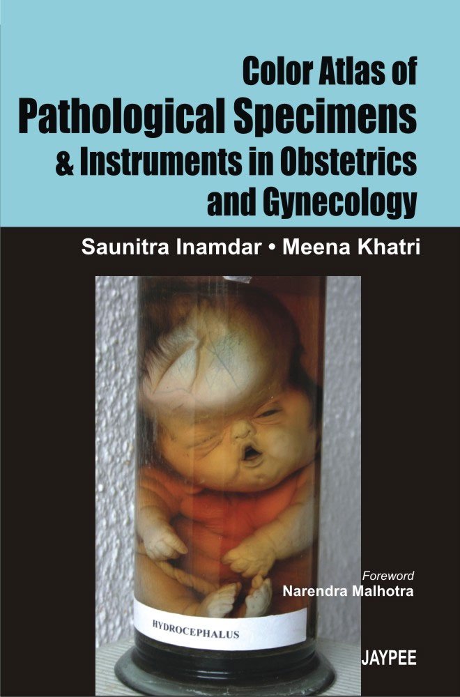 COLOR ATLAS OF PATHOLOGICAL SPECIMENS & INSTRUMENTS IN OBSTETRICS & GYNECOLOGY - Retail Maharaj